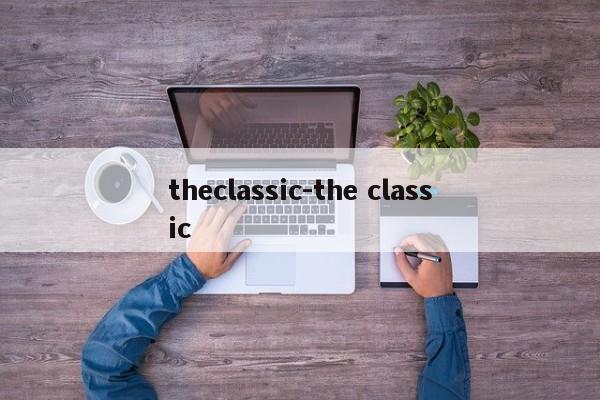 theclassic-the classic